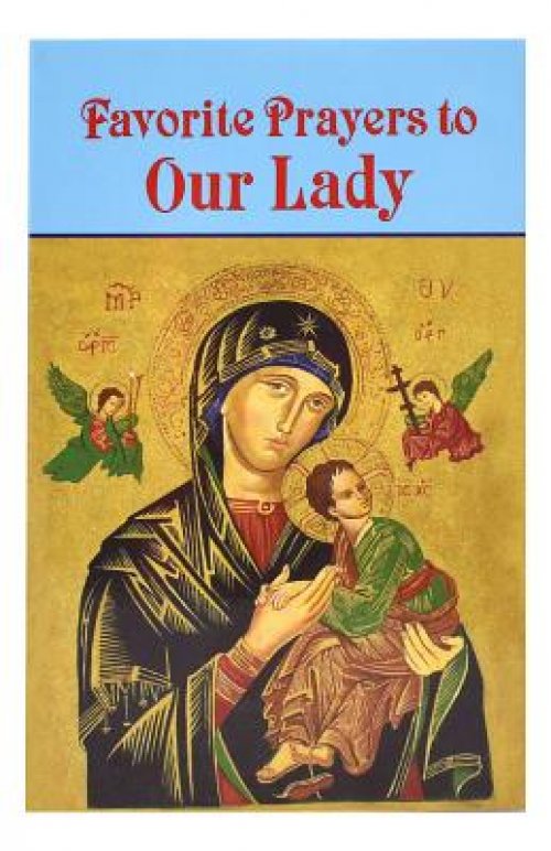 Favorite Prayers to Our Lady