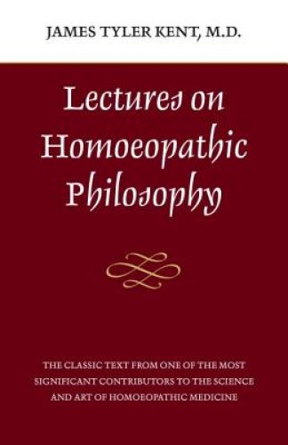 Lectures on Homoeopathic Philosophy