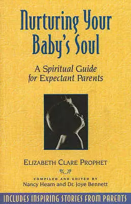 Nurturing Your Baby's Soul