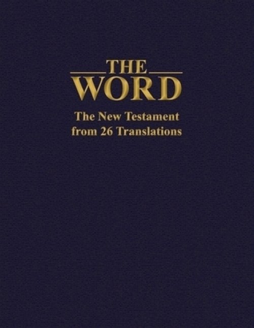 The Word: The New Testament from 26 Translations