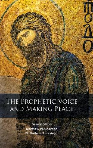 Prophetic Voice and Making Peace