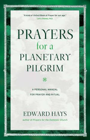 Prayers for a Planetary Pilgrim