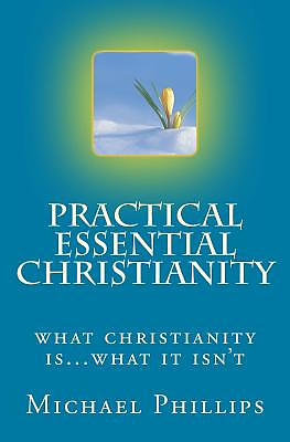 Practical Essential Christianity