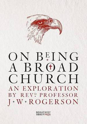 On Being a Broad Church