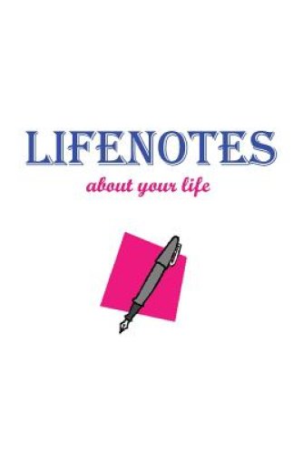 Lifenotes