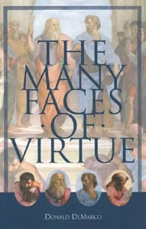 The Many Faces of Virtue