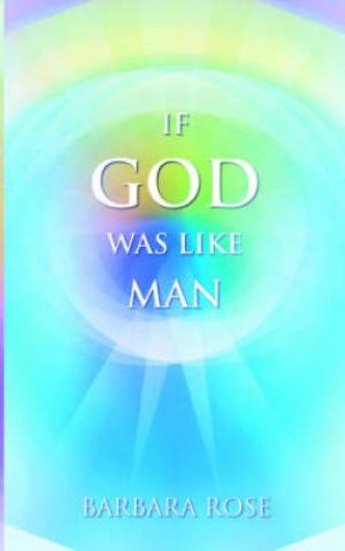 If God Was Like Man