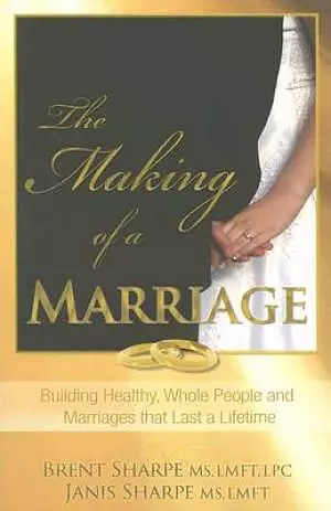 The Making of a Marriage