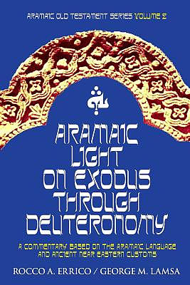 Aramaic Light on Exodus through Deuteronomy