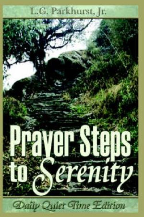 Prayer Steps To Serenity Daily Quiet Time Edition