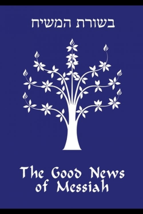 The Good News of Messiah