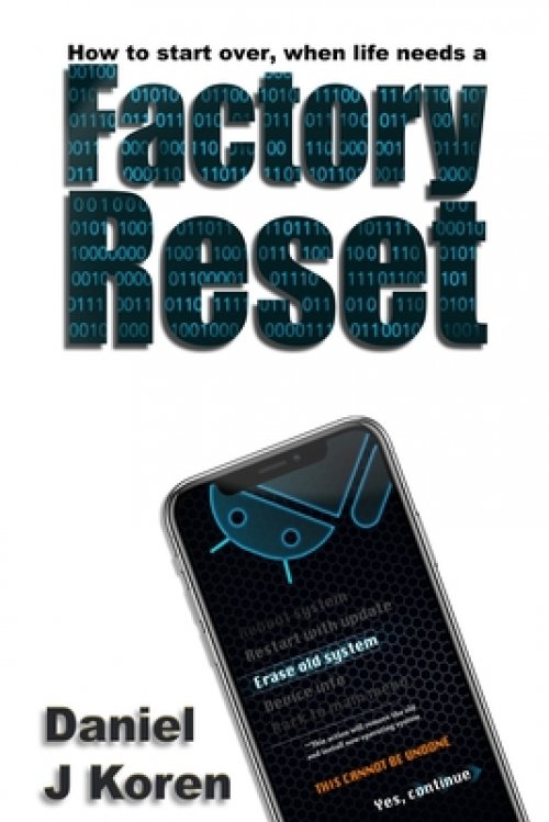 How to start over, when life needs a FACTORY RESET