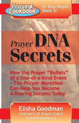 Prayer Cookbook for Busy People (Book 3): Prayer DNA Secrets