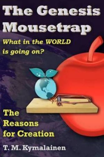 The Genesis Mousetrap