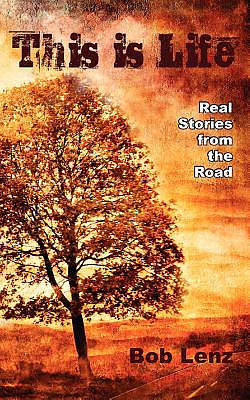 This Is Life: Real Stories from the Road