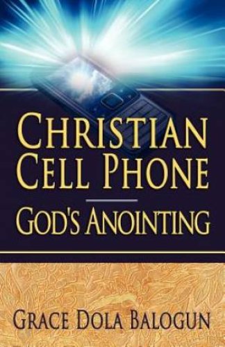 Christian Cell Phone God's Anointing