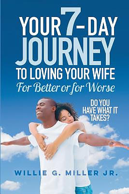 Loving Your Wife for Better or for Worse