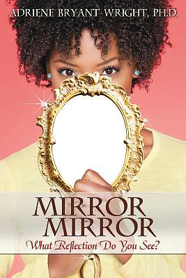 Mirror, Mirror: What Reflection Do You See?