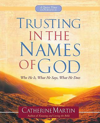 Trusting In The Names Of God - A Quiet Time Experience