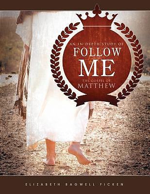 Follow Me: An in-depth study of the Gospel of Matthew