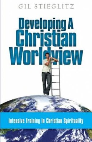 Developing a Christian Worldview: Intensive Training in Christian Spirituality