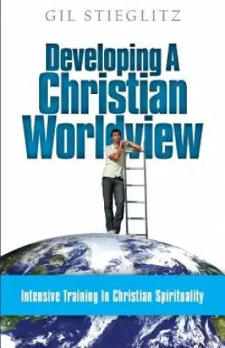 Developing a Christian Worldview: Intensive Training in Christian Spirituality