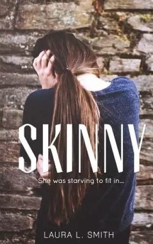 Skinny: she was starving to fit in