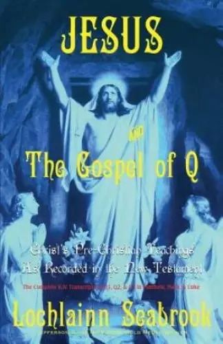 Jesus and the Gospel of Q