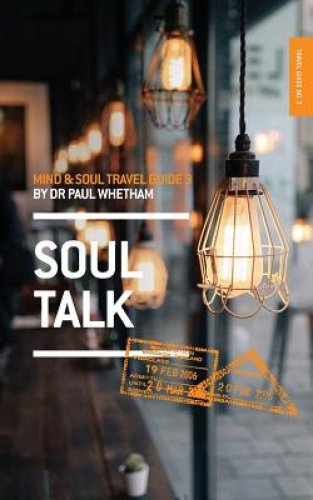 Mind & Soul Travel Guide 3: Soul Talk