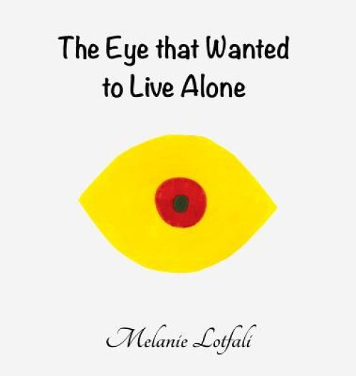 The Eye That Wanted to Live Alone