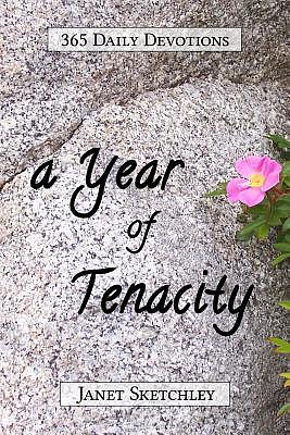 A Year of Tenacity: 365 Daily Devotions