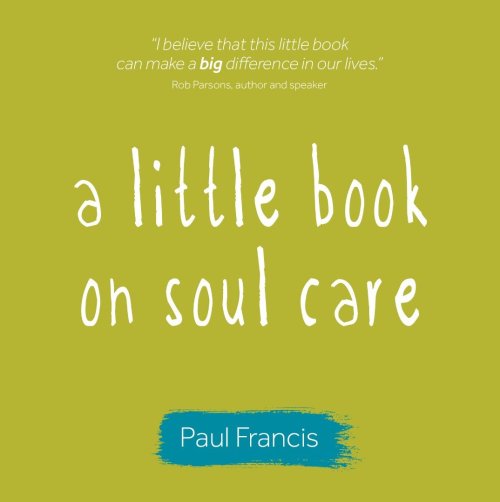 Little Book On Soul Care, A