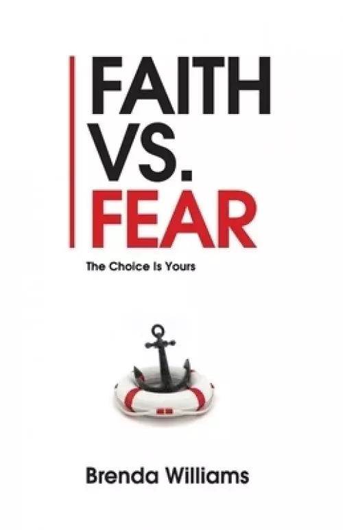 Faith vs. Fear: The Choice Is Yours