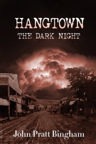 Hangtown: The Dark Night