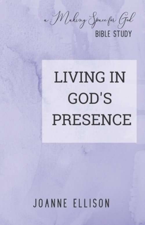 Living in God's Presence