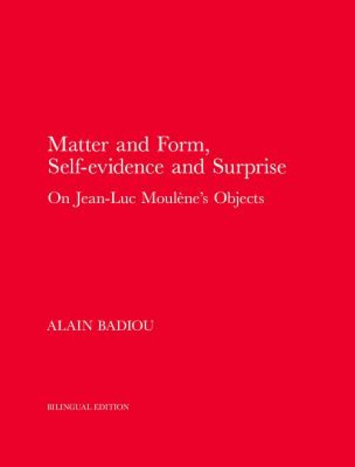 Matter and Form, Self-Evidence and Surprise: On Jean-Luc Moul