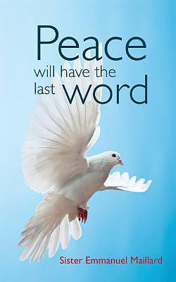 Peace Will Have the Last Word