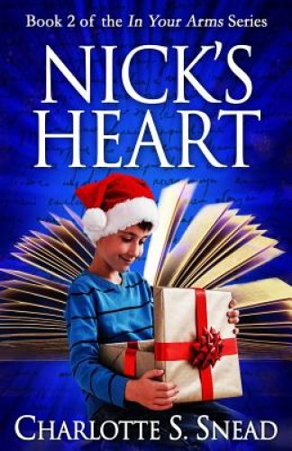 Nick's Heart (In Your Arms Series Book 2)