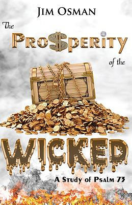 The Prosperity of the Wicked: A Study of Psalm 73