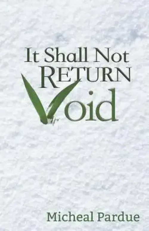 It Shall Not Return Void