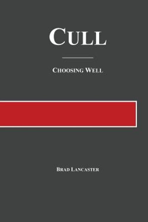 Cull: Choosing Well