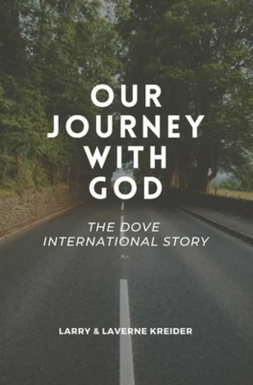 Our Journey with God: The DOVE International Story