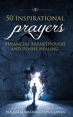 50 Inspirational Prayers for Financial Breakthrough and Divine Healing