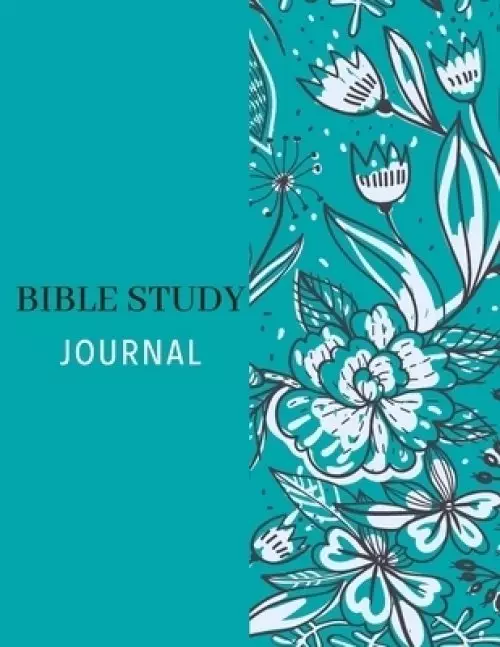 Bible Study Journal: |Easy Method to Deepen Your Bible Reading|100 pages|