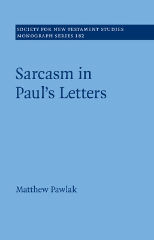 Sarcasm in Paul's Letters