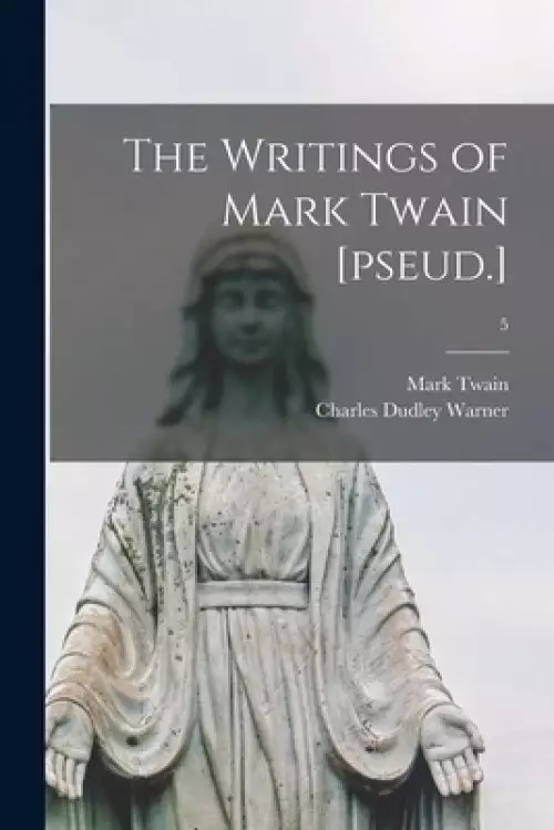 The Writings of Mark Twain [pseud.]; 5