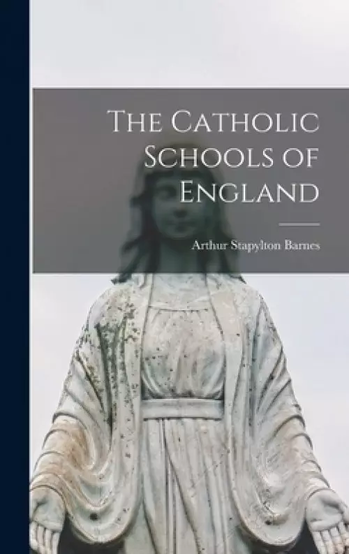 The Catholic Schools of England