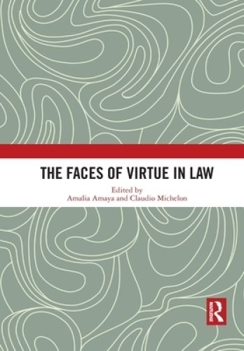 The Faces of Virtue in Law