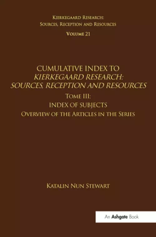 Volume 21, Tome III: Cumulative Index: Index of Subjects, Overview of the Articles in the Series