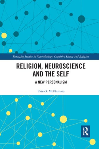 Religion, Neuroscience and the Self: A New Personalism